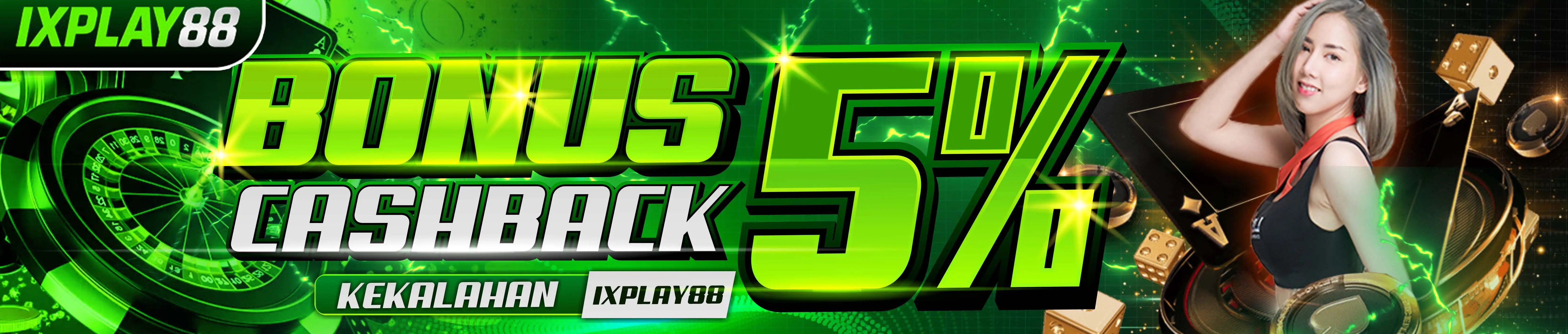 BONUS CASHBACK MINGGUAN CASINO / SPORTBOOK & COCKFIGHT 5%